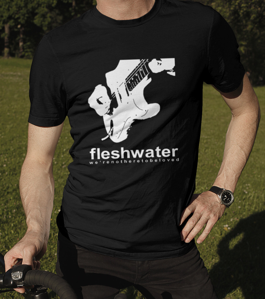 Closed Casket Activities Fleshwater We're Not Here To Be Loved Strat T-Shirt