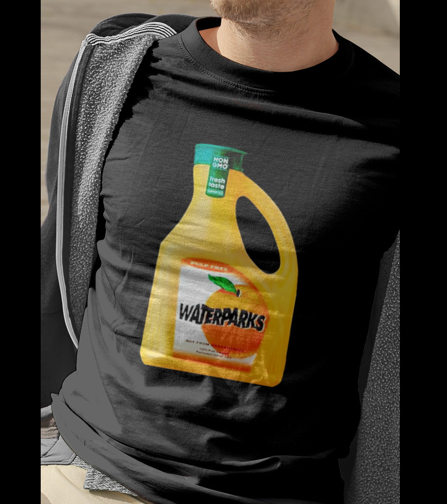 Waterparks Non GMO Fresh Taste Orange Juice Pulp Free T-Shirt