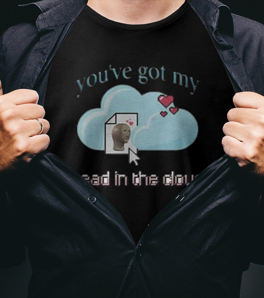 You’ve Got My Head In The Cloud Cursor Hearts 3D Model Image T-Shirt