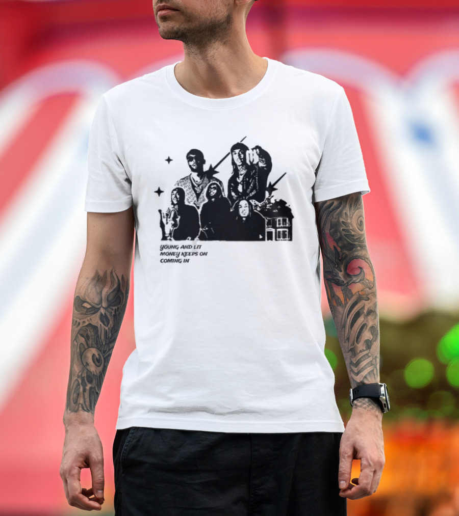 Young And Lit Money Keeps On Coming In Star Group Portrait House T-Shirt