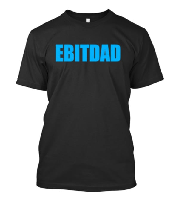 Clint Fiore Ebitdad Black Shirt With Bold Blue Text T-Shirt