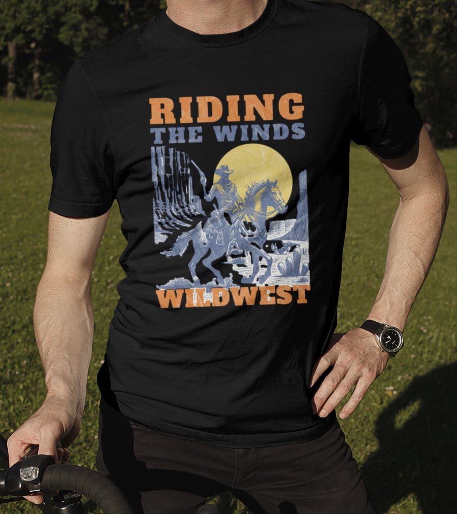 Riding The Winds Wild West T-Shirt
