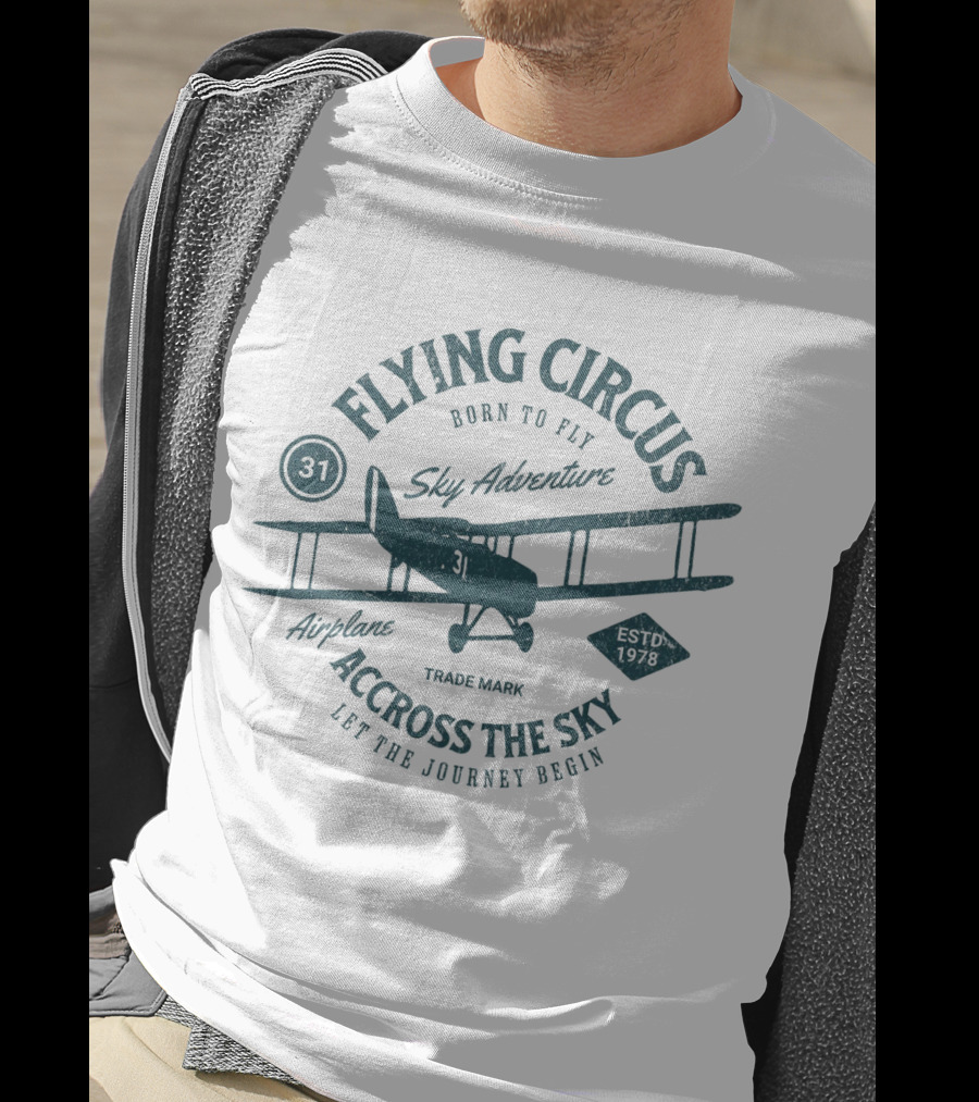 Flying Circus Sky Adventure Airplane Across The Sky Let The Journey Begin Estd 1978 Born To Fly T-Shirt