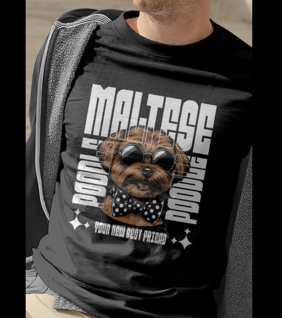 Maltese Poodle Your New Best Friend T-Shirt