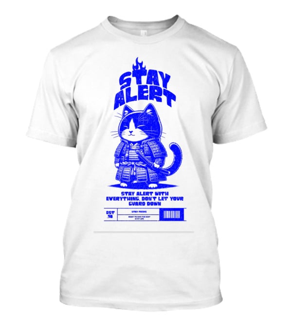 Stay Alert With Everything Don't Let Your Guard Down Cat Ninja T-Shirt