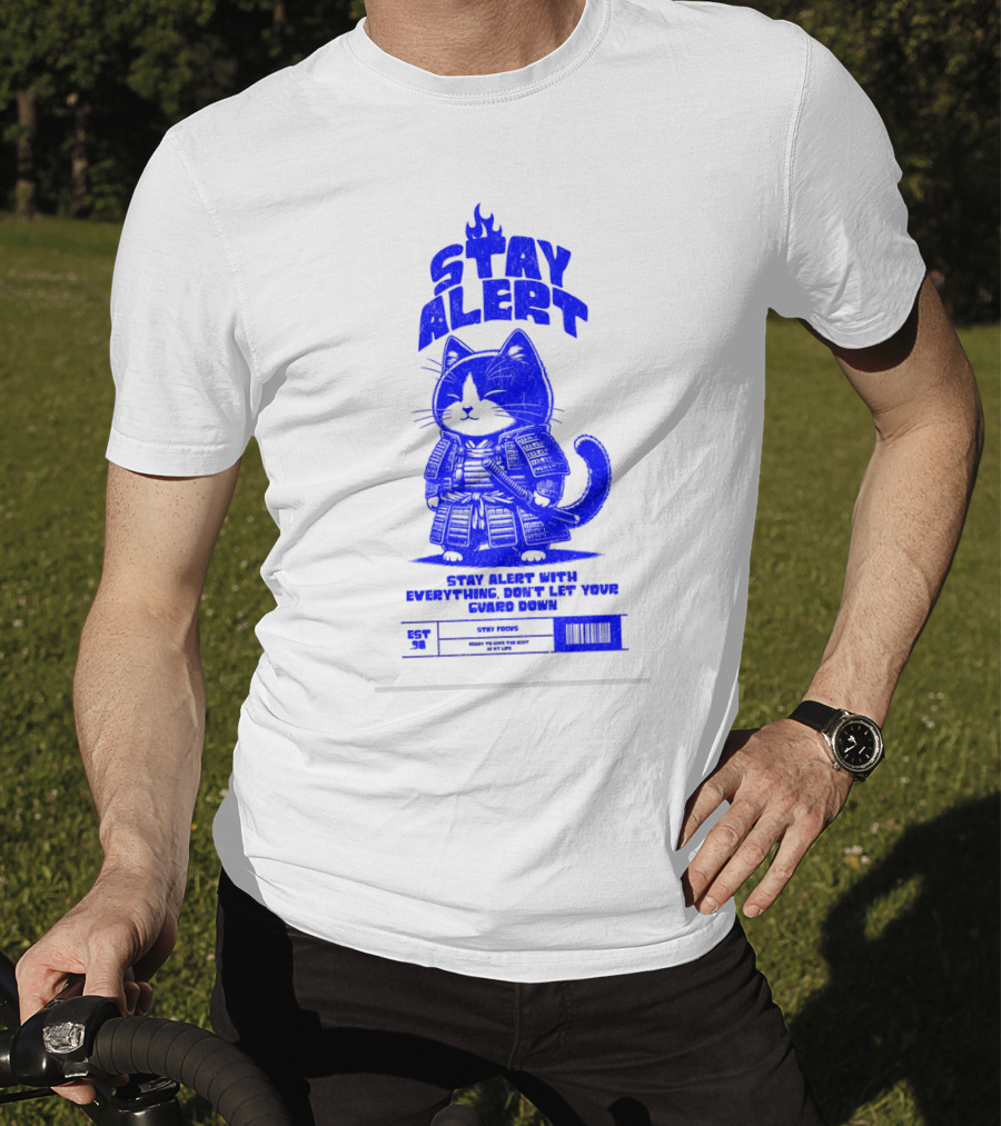 Stay Alert With Everything Don't Let Your Guard Down Cat Ninja T-Shirt