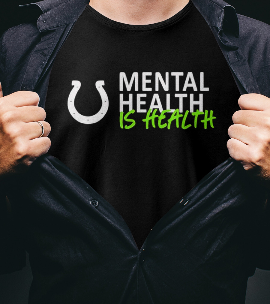 Mental Health Is Health Indianapolis Colts Horseshoe T-Shirt