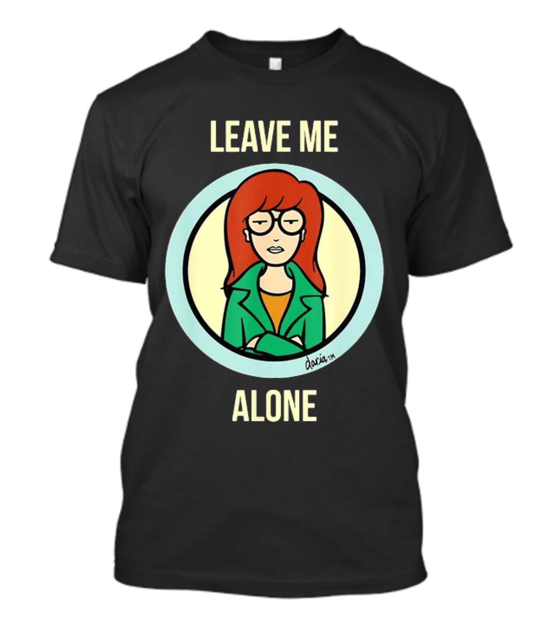 Leave Me Alone Daria T-Shirt