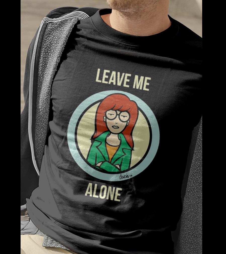 Leave Me Alone Daria T-Shirt