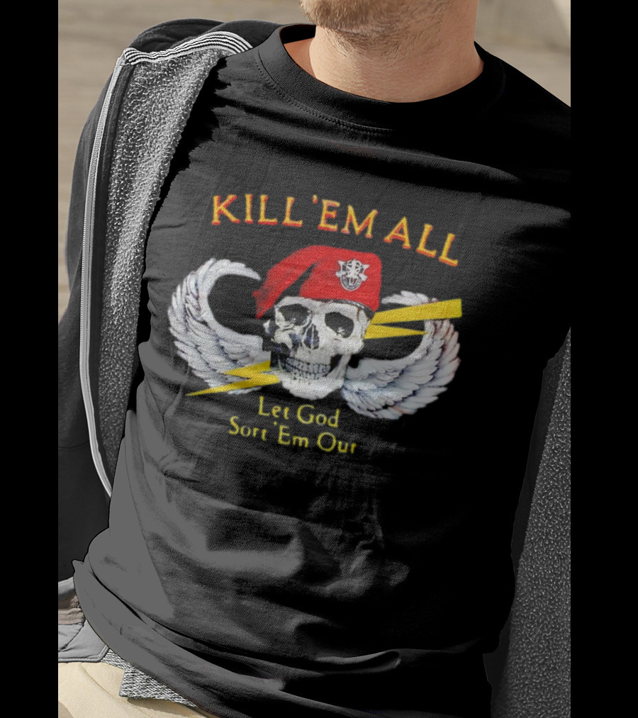 KILL 'EM ALL Let God Sort 'Em Out Skull With Wings And Red Beret T-Shirt