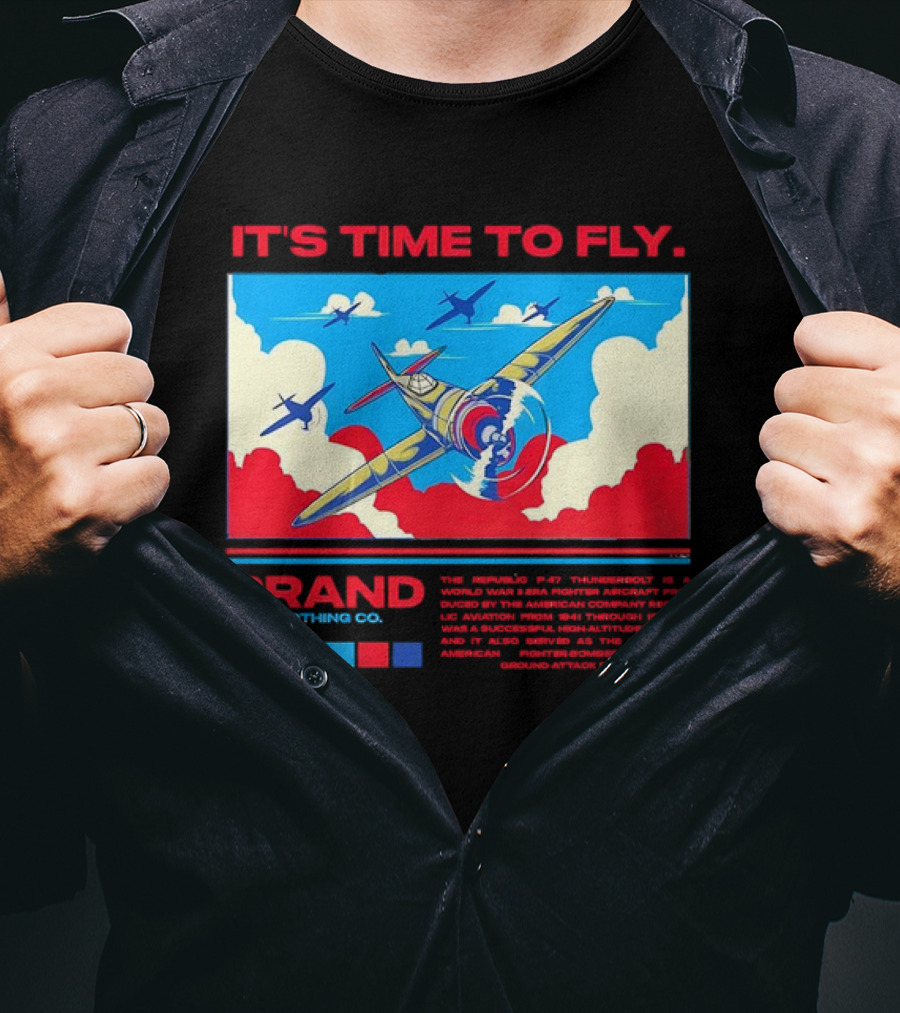 It's Time To Fly Brand Clothing Co Republic P47 Thunderbolt Aircraft Pro American Airpower Skyscape T-Shirt