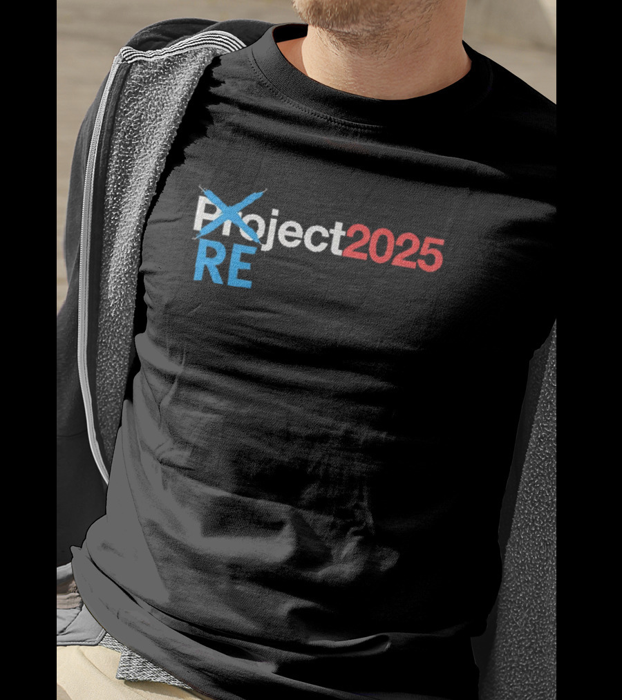 REject 2025 Project Crossed Out Bold Red And Blue Text T-Shirt