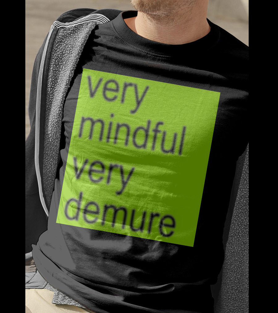 Very Mindful Very Demure Brat T-Shirt