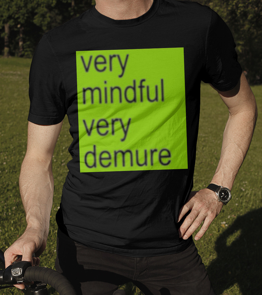 Very Mindful Very Demure Brat T-Shirt