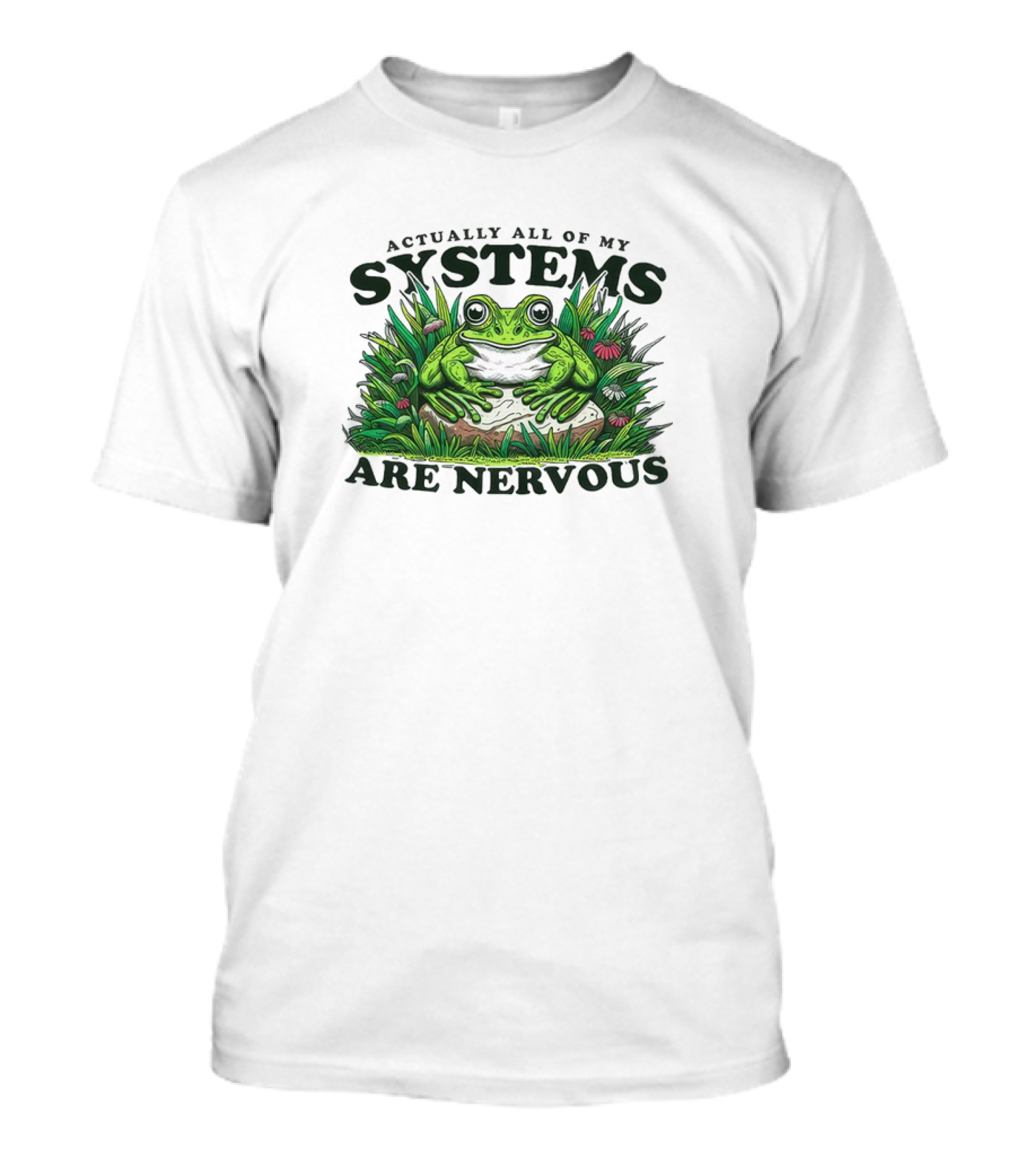 Actually All Of My Systems Are Nervous Frog In Grass And Flowers T-Shirt