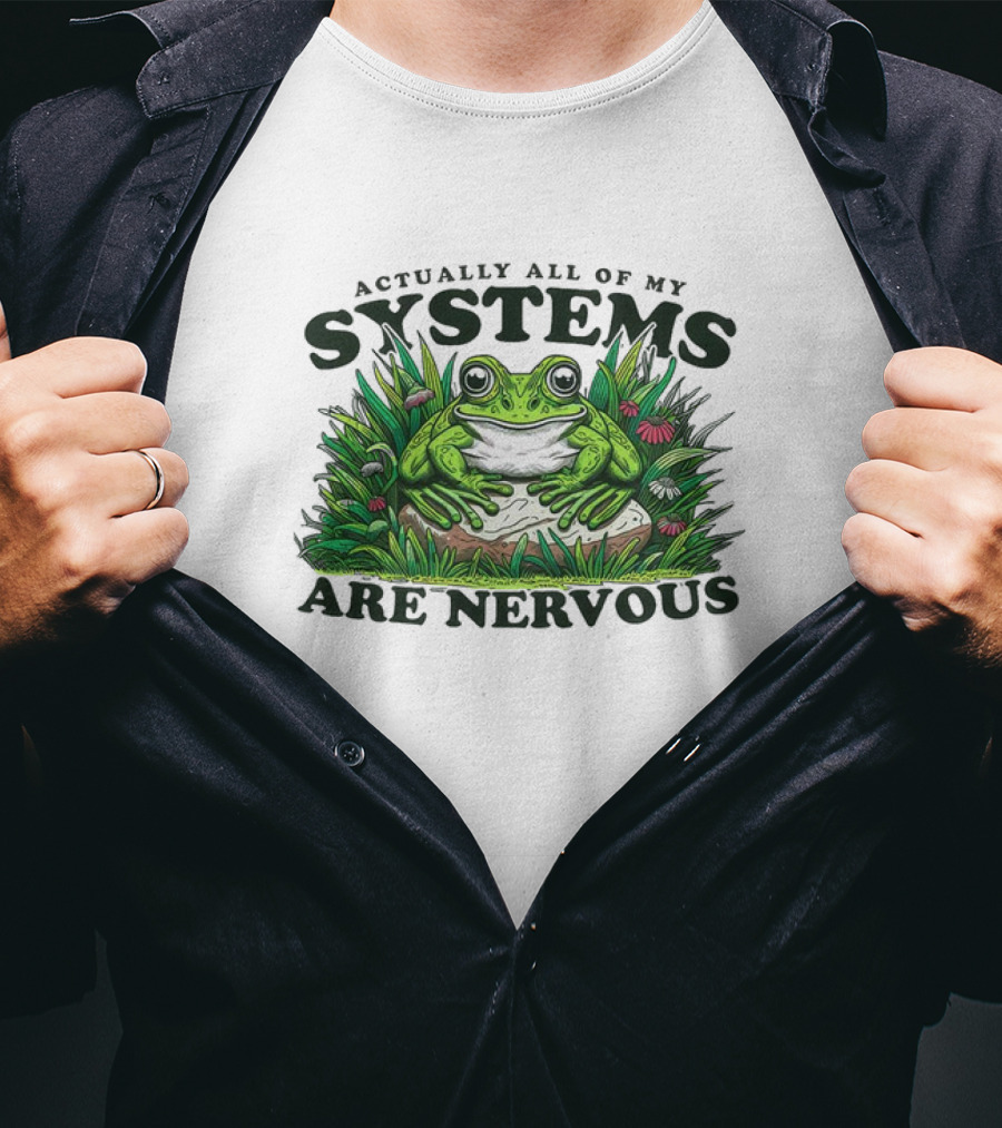 Actually All Of My Systems Are Nervous Frog In Grass And Flowers T-Shirt