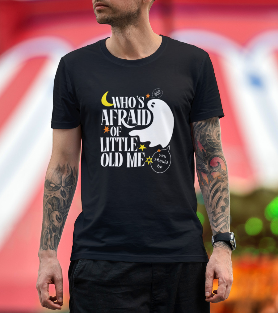 Who’s Afraid of Little Old Me Boo You Should Be Halloween Ghost Moon Stars T-Shirt