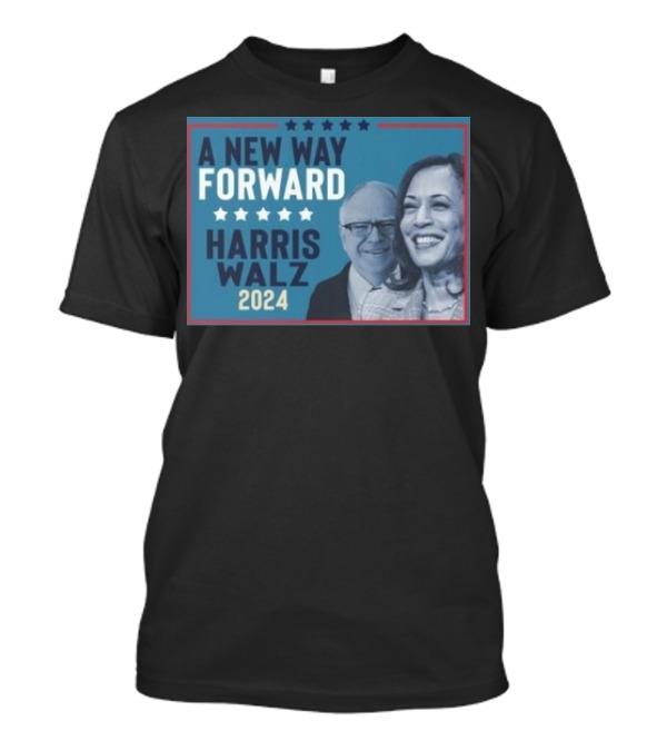 A New Way Forward Harris Walz 2024 Stars T-Shirt