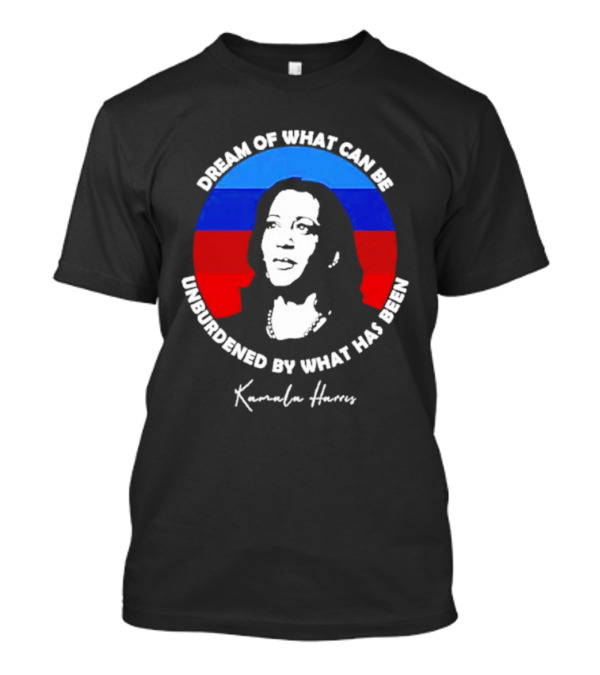 Dream Of What Can Be Unburdened By What Has Been Kamala Harris Circular Portrait In Red Blue Black White T-Shirt