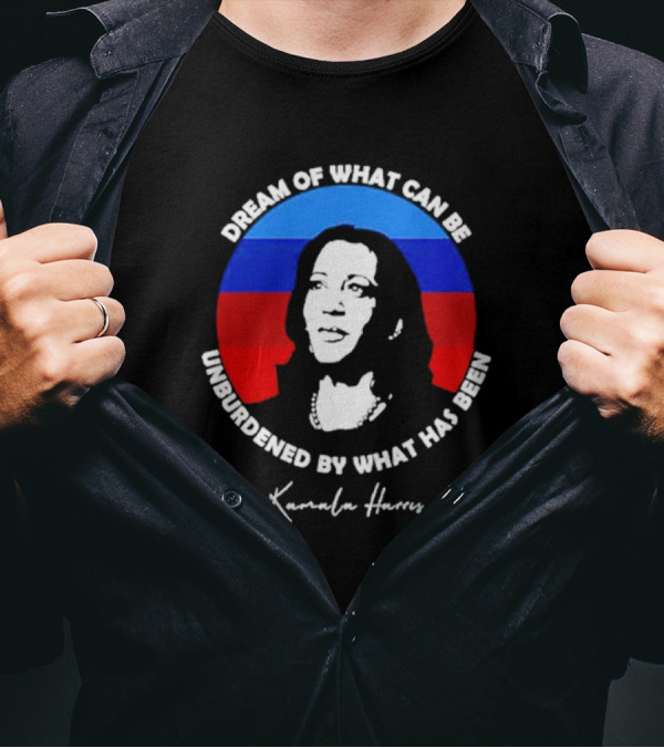Dream Of What Can Be Unburdened By What Has Been Kamala Harris Circular Portrait In Red Blue Black White T-Shirt