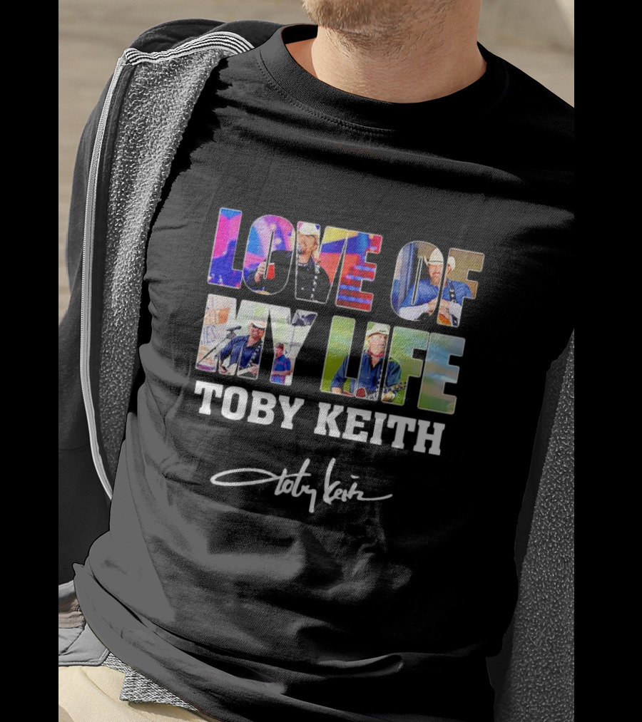 Love Of My Life Toby Keith Signature T-Shirt