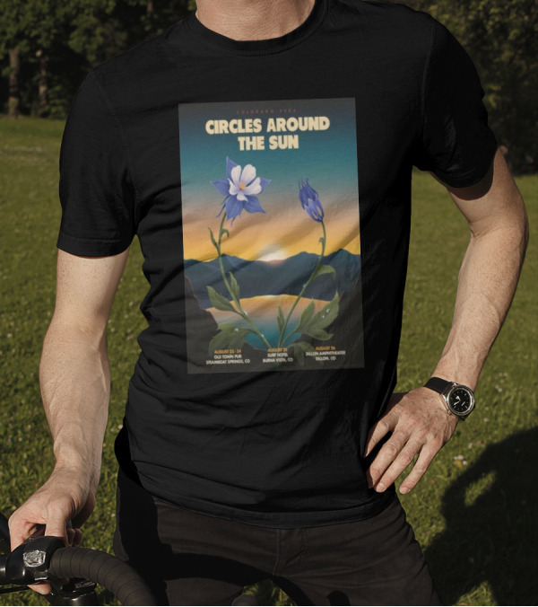 Colorado 2024 Circles Around The Sun August 26 Dillon Amphitheater Dillon CO Columbine Flowers And Sunset T-Shirt