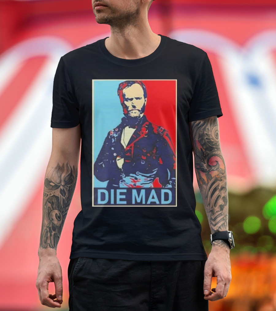Die Mad William Tecumseh Sherman Vintage Pop T-Shirt