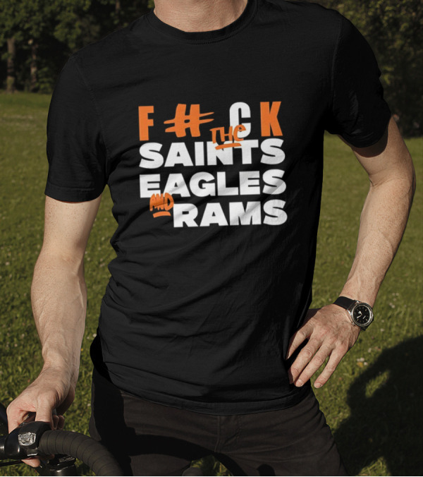 F The Saints Eagles And Rams T-Shirt