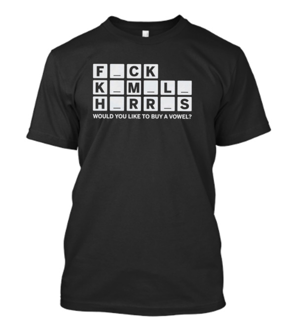 FCK KML HRRS Would You Like To Buy A Vowel Puzzle T-Shirt
