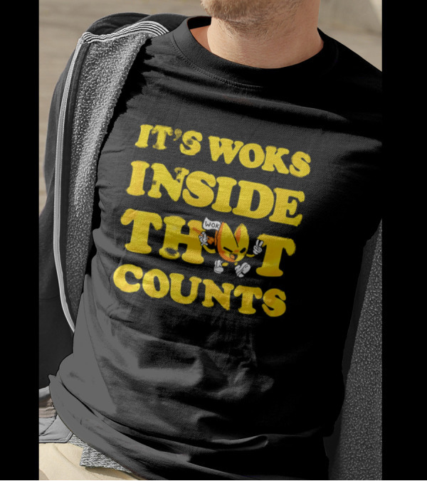 It's Woks Inside That Counts Cartoon Character T-Shirt