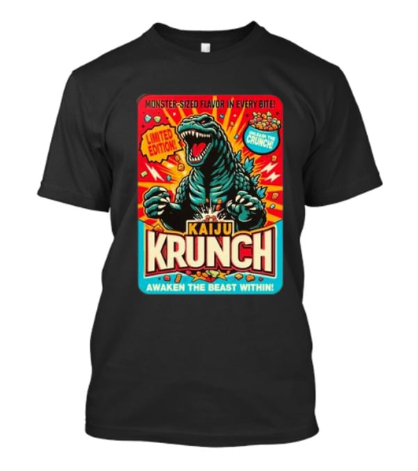 Kaiju Krunch Monster-Sized Flavor Awaken The Beast Within T-Shirt