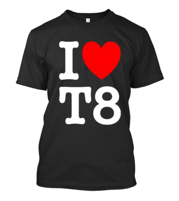 I Heart T8 T-Shirt