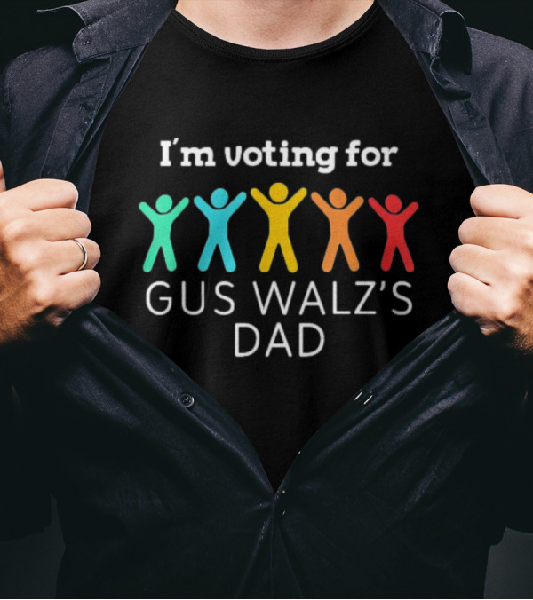 I’m Voting For Gus Walz’s Dad Election 2024 Colorful Figures T-Shirt