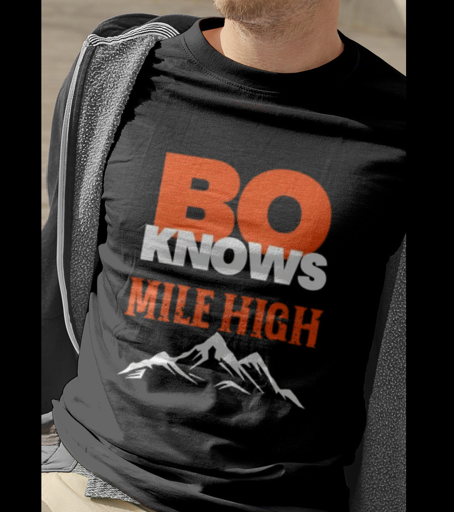Bo Knows Mile High Denver Broncos Bo Nix T-Shirt