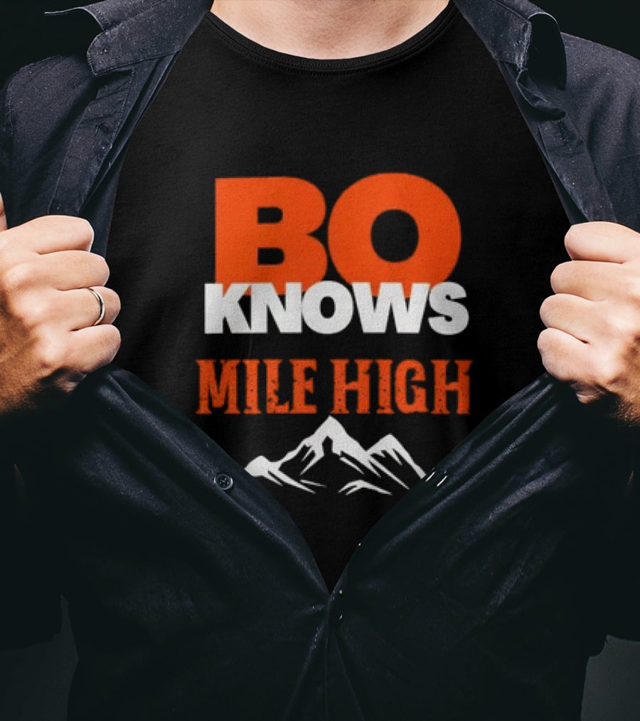 Bo Knows Mile High Denver Broncos Bo Nix T-Shirt