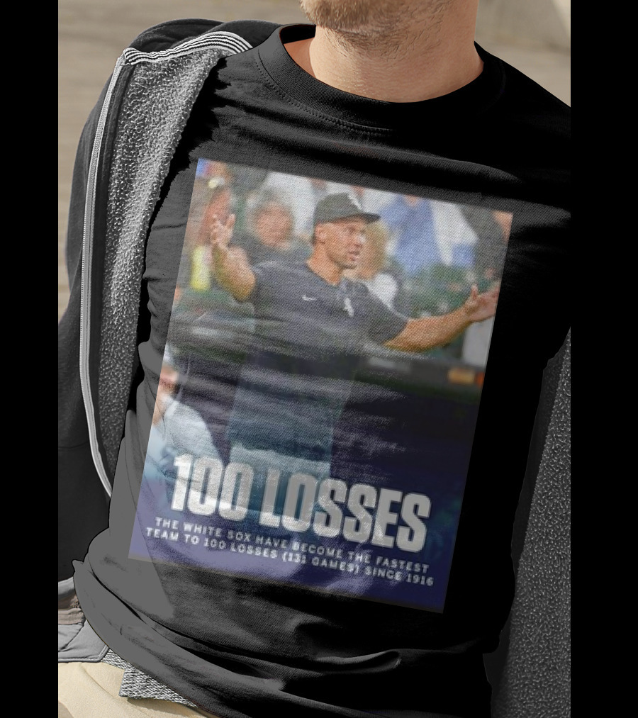 Chicago White Sox Fastest Team To 100 Losses In 131 Games Since 1916 T-Shirt