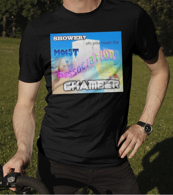 Shower You Mean The Moist Dissociation Chamber Spongebob T-Shirt