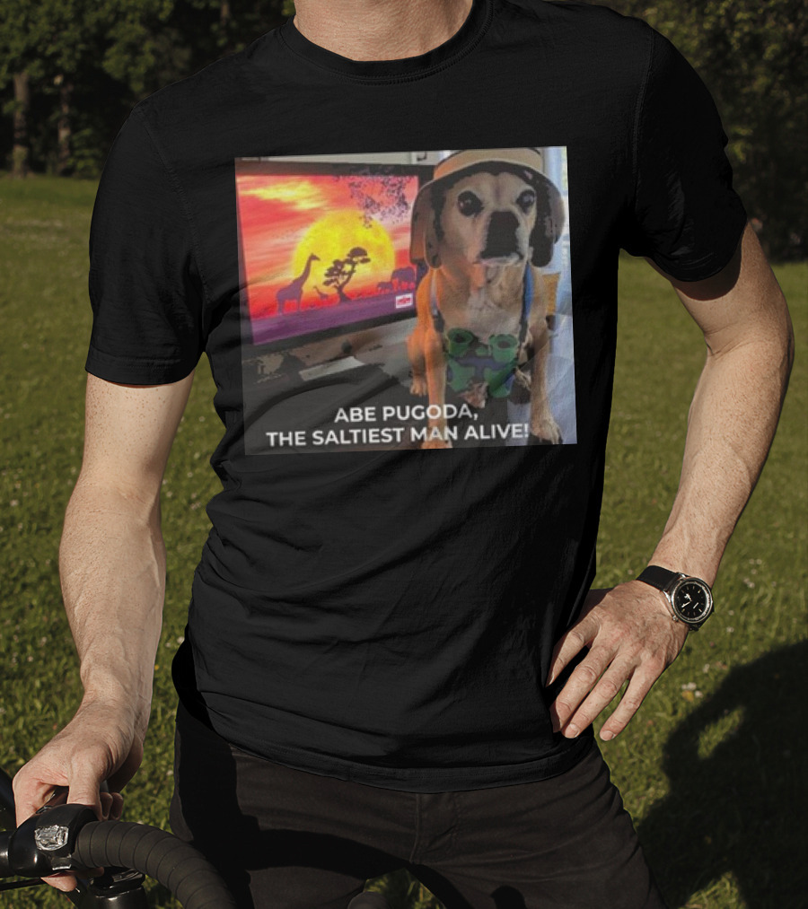 Abe Pugoda The Saltiest Man Alive Funny Pug Safari Adventure T-Shirt
