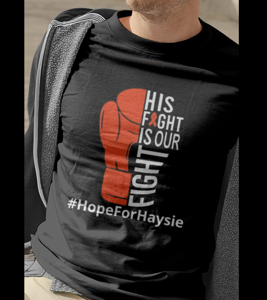 His Fight Is Our Fight Hope For Haysie Boxing Glove Ribbon Awareness T-Shirt
