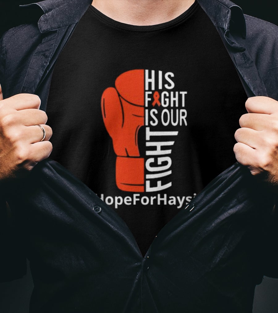 His Fight Is Our Fight Hope For Haysie Boxing Glove Ribbon Awareness T-Shirt