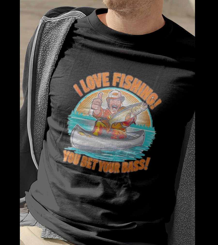 I Love Fishing You Bet Your Bass Fisherman In Canoe With Thumbs Up T-Shirt