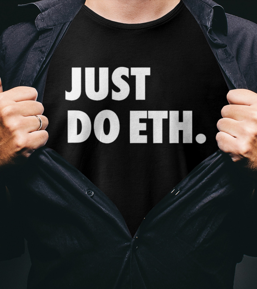 JUST DO ETH T-Shirt