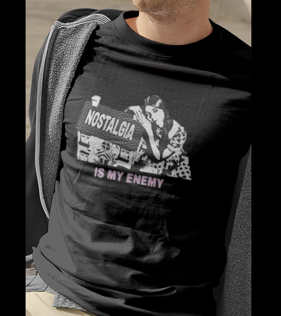 Musicbylyric Nostalgia Is My Enemy House Scene T-Shirt