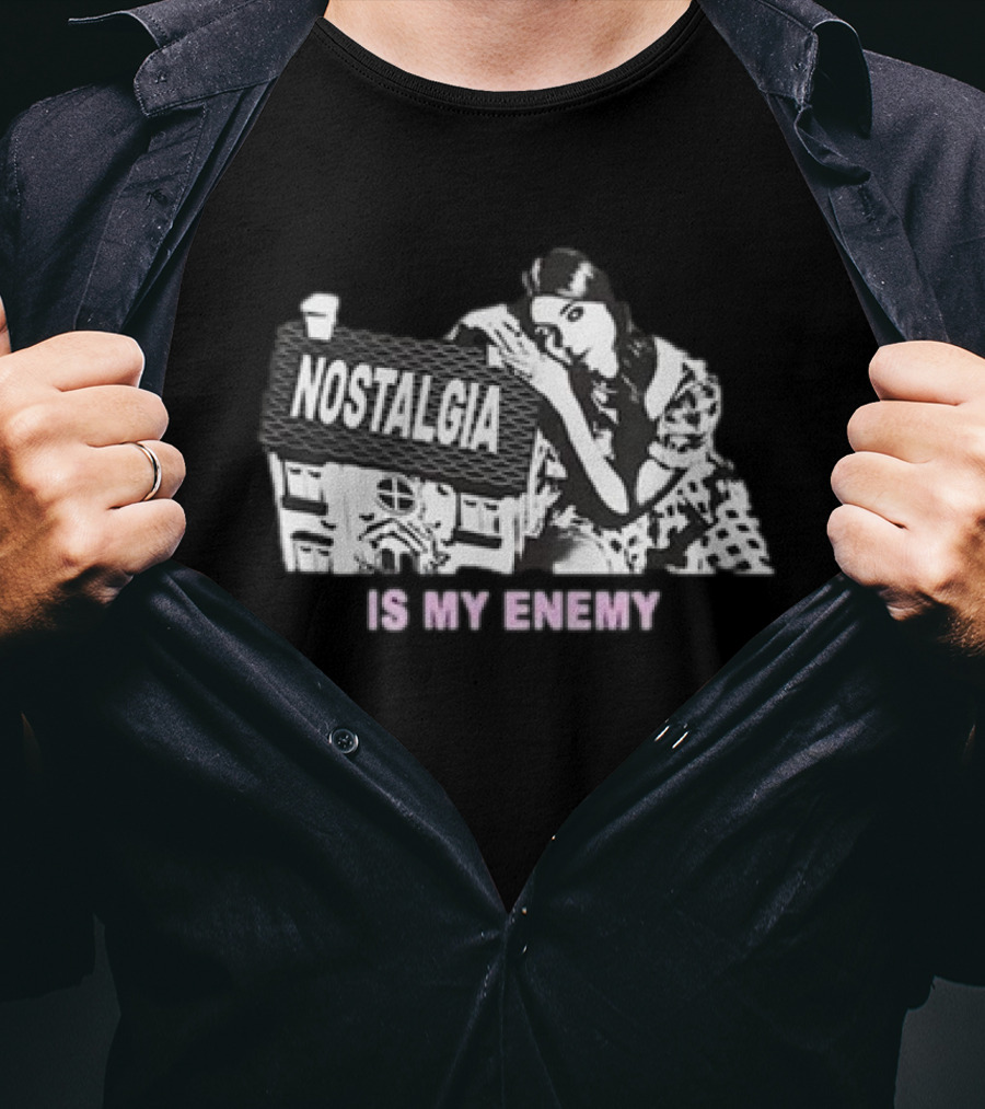 Musicbylyric Nostalgia Is My Enemy House Scene T-Shirt