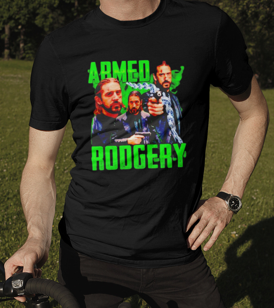Armed Rodgery Aaron Rodgers Green Bay Packers T-Shirt