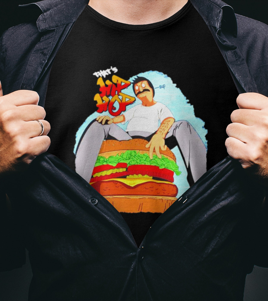 Bob’s Burgers That's Hip Hop Burger Groovin' T-Shirt