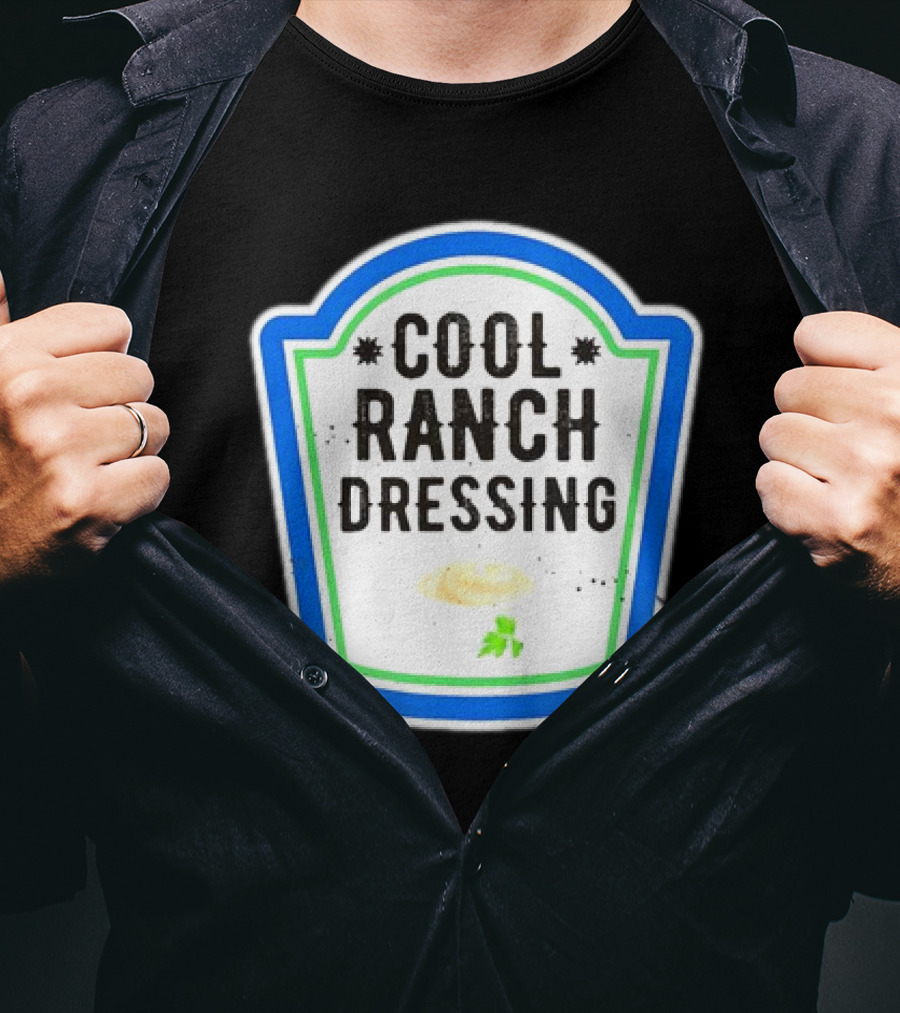 Cool Ranch Dressing T-Shirt