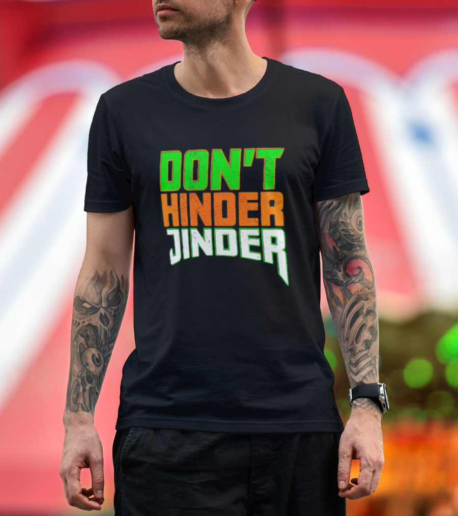 Jinder Mahal Don't Hinder Jinder Vibrant T-Shirt