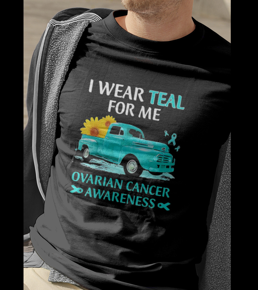 I Wear Teal For Me Ovarian Cancer Awareness Vintage Teal Truck Sunflowers T-Shirt