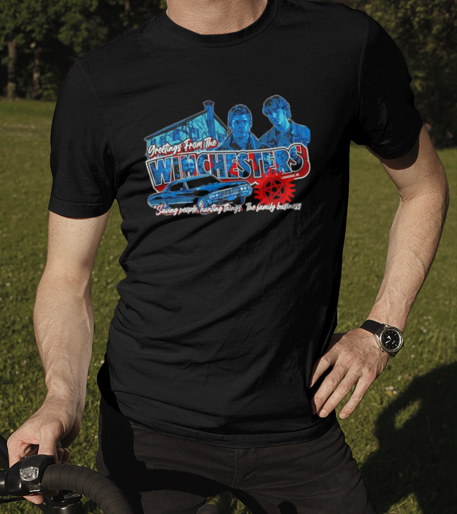 Greetings From The Winchesters Saving People Hunting Things The Family Business T-Shirt